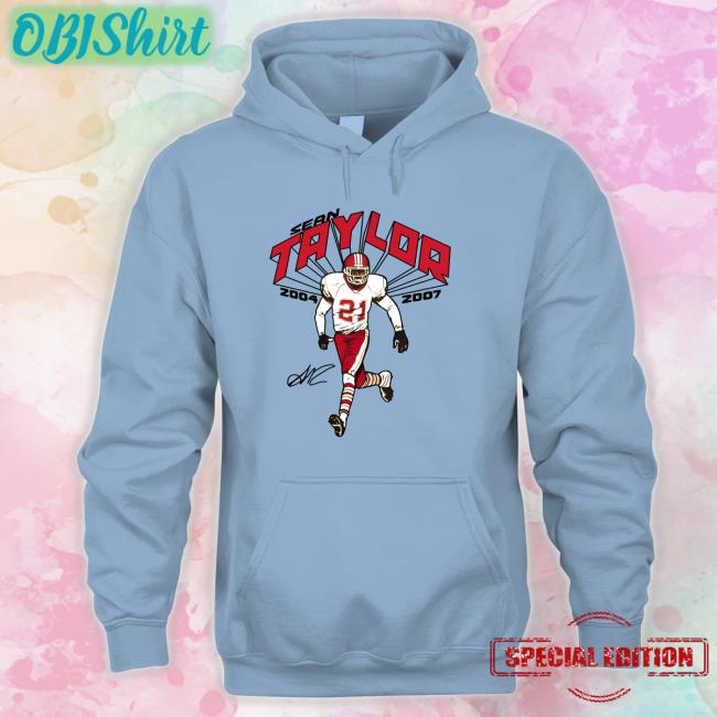 Sean Taylor 2004 2007 Hoodie Sean Taylor 2004 2007 Shirt Chris Bryant