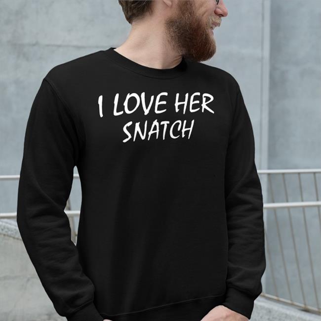 Weird Thrift Store Shirts I Love Her Snatch Shirt Strangethrift