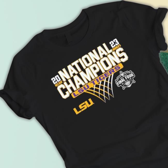 2023 Women’S Final Four Dallas National Champions Lsu Tigers shirt