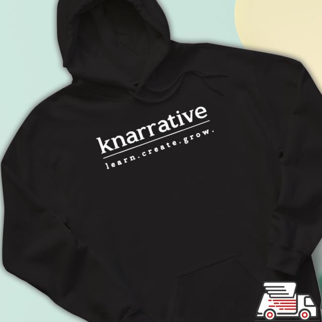 Official Knarrative Learn Create Grow Sweatshirts