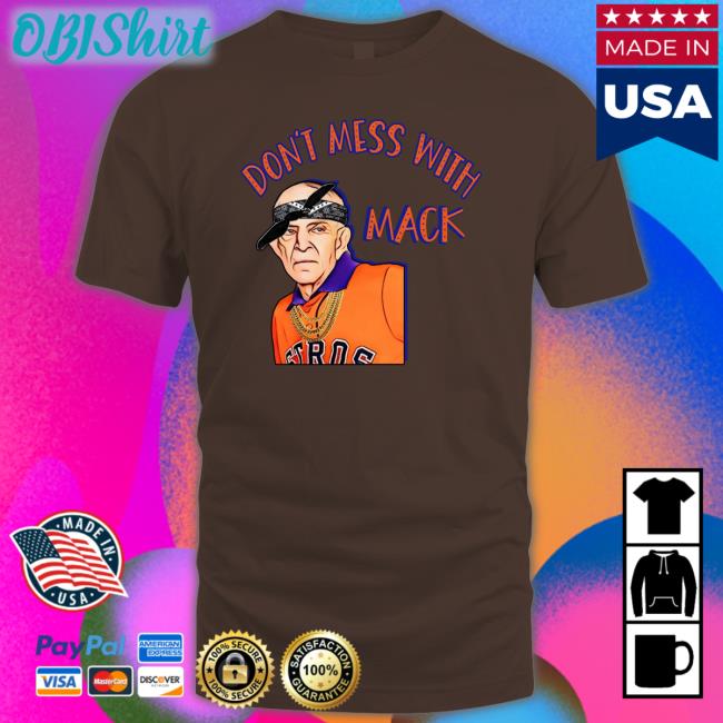 Don't Mess With Mack Sweatshirt
