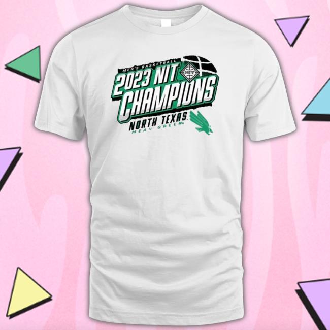 Ncaa Men’S Basketball 2023 Nit Champions North Texas Mean Green Shirt
