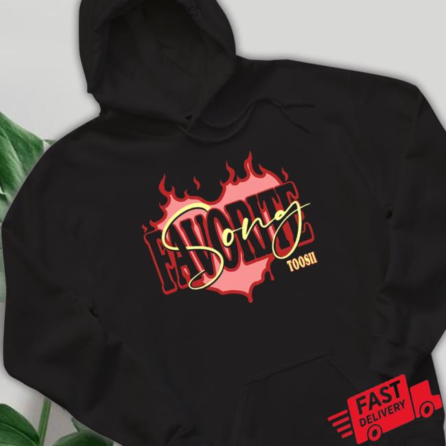 Toosii Favorite Song Tee Shirt Toosii Favorite Song Sweaters