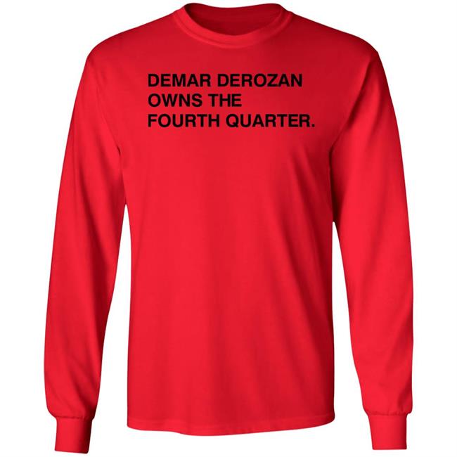 Michael Cerami Demar Derozan Owns The Fourth Quarter Shirt Obvious Shirts Store Michael Cerami Demar Derozan Owns The Fourth Quarter Shirt Obvious Shirts Store