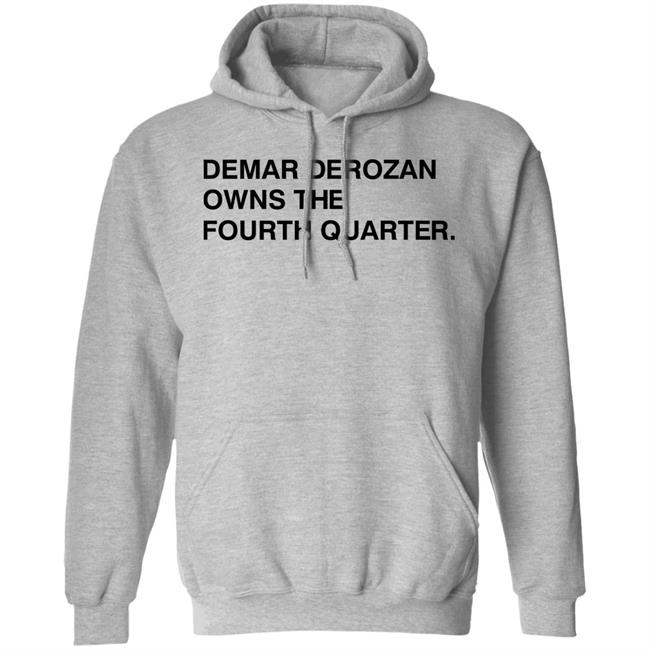 Michael Cerami Demar Derozan Owns The Fourth Quarter Shirt Obvious Shirts Store Michael Cerami Demar Derozan Owns The Fourth Quarter Shirt Obvious Shirts Store