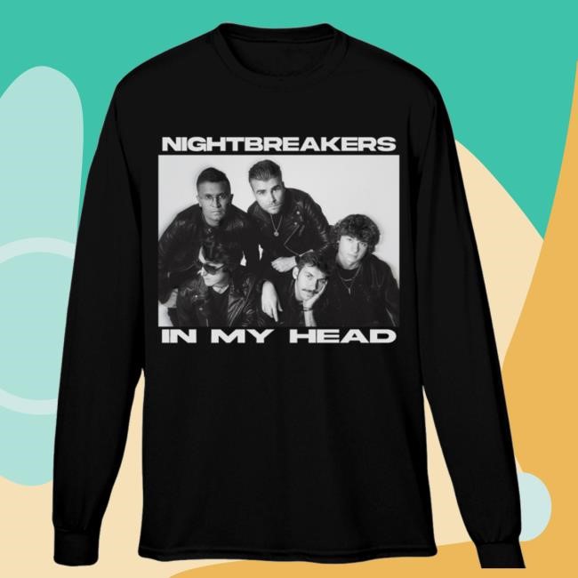 Nightbreakers In My Head T Shirts
