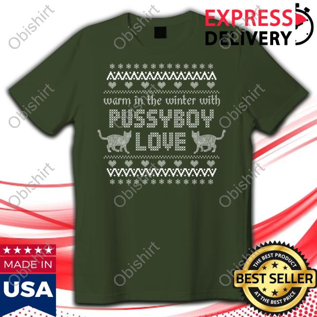 Pussyboy Apparel Warm In The Winter With Pussyboy Love Tee
