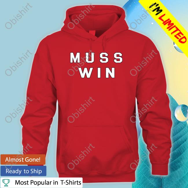 Muss Win Hooded Sweatshirt