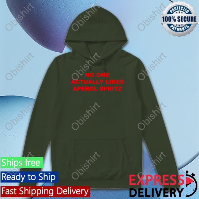 Jake No One Actually Likes Aperol Spritz Hoodie
