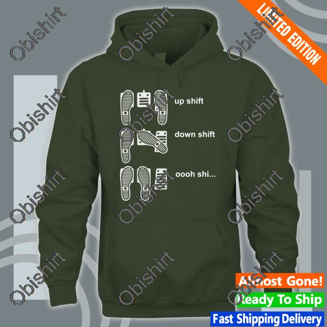 Up Shift Down Shift Oooh Shi Tee Shirt