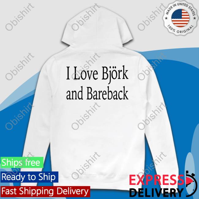 Disc0d0wn I Love Bjork And Bareback Tee