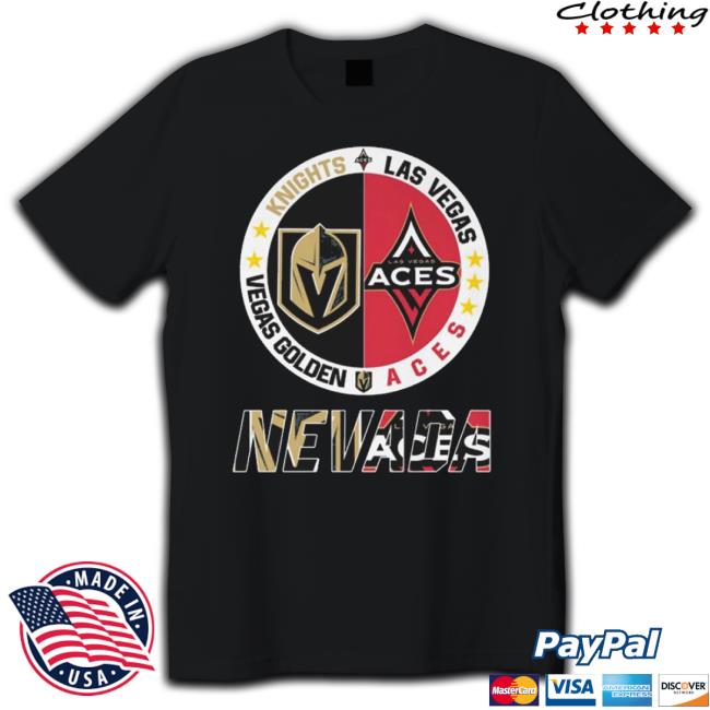 Nevada Sport Teams Vegas Golden Knights And Las Vegas Aces Shirt