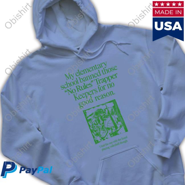 My School Banned Those No Rules Trapper Keepers Funny Shirt