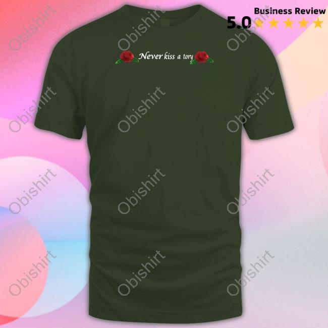Samantha Never Kiss A Tory T Shirt