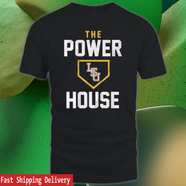 Lsu Baseball The Powerhouse Shirt