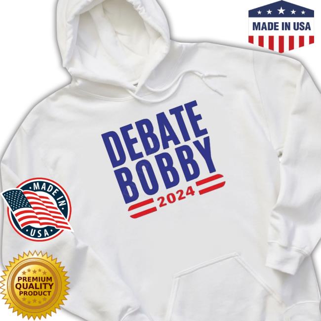 Debate Bobby 2024 shirt, hoodie, tank top, sweater and long sleeve t-shirt