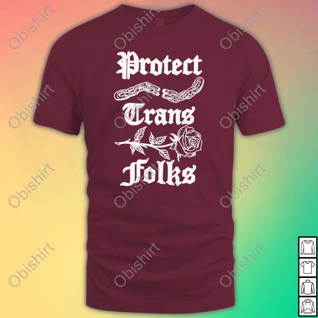 Protect Trans Folks Shirts
