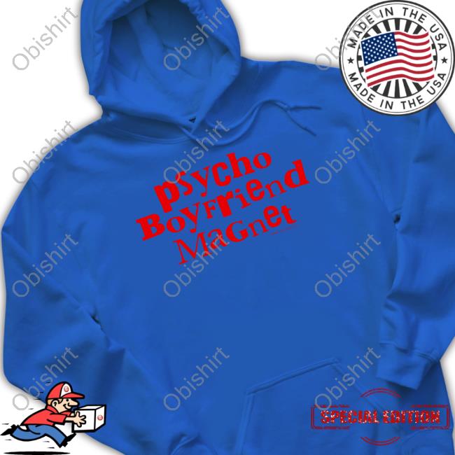 Psycho Boyfriend Magnet Sweatshirt Boycrazy Merch