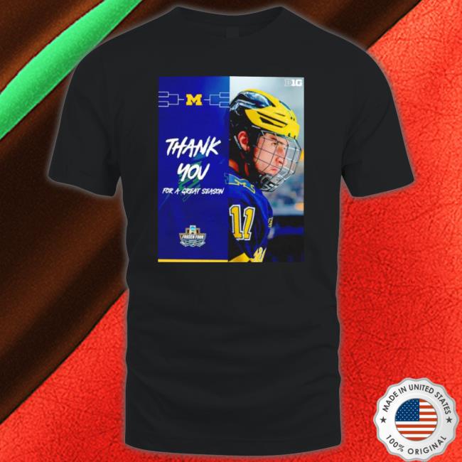 Michigan Wolverines 2023 Men’S Frozen Four Big Ten Thank You For A Great Season shirt