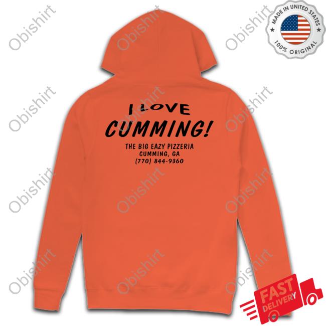 I Love Cumming The Big Eazy Pizzeria Cumming Ga Hoodie