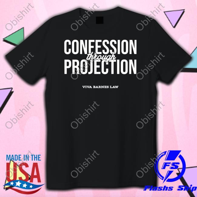 Vivafrei Confession Through Projection Tee