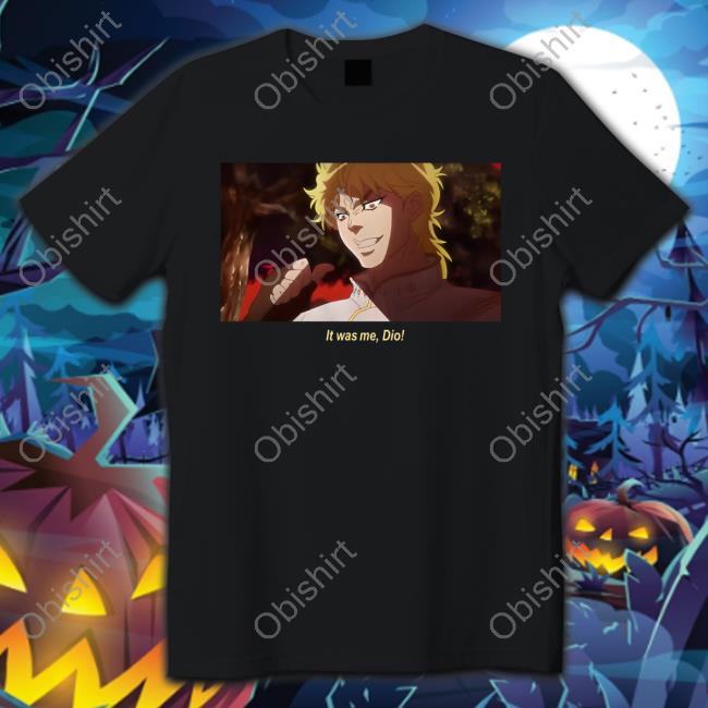 It Was Me Dio New Shirt