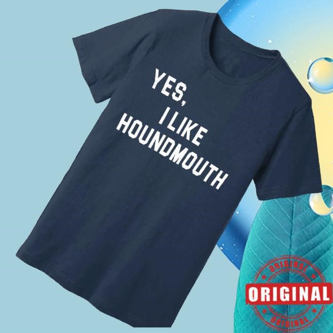 Houndmouth Merch Yes I Like Houndmouth Hoodie Sweatshirt