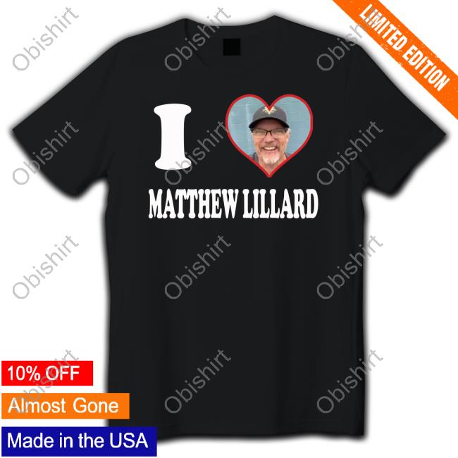 Mattshe I Heart Matthew Lillard T Shirt