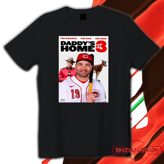 Official The Mountie The Man The Goat Daddy’S Home 513 shirt, hoodie, tank top, sweater and long sleeve t-shirt