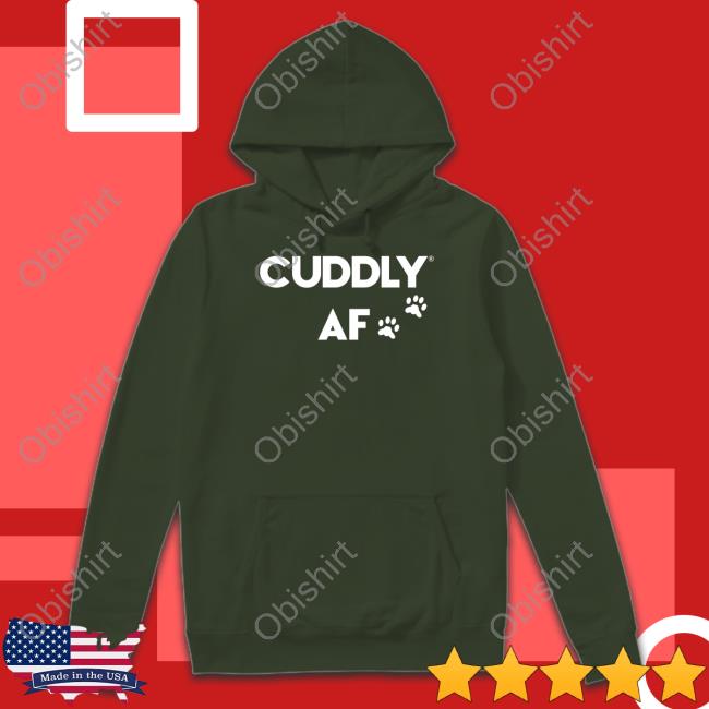 Mo_Mountain_Mutts Cuddly Af Tee Mo_Mountain_Mutts Cuddly Af Long Sleeve T Shirt