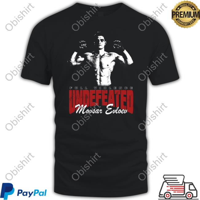Fullviolence Undefeated Movsar Evloev T-Shirt
