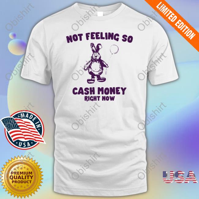 Official Not Feeling So Cash Money Right Now Crewneck Sweatshirt