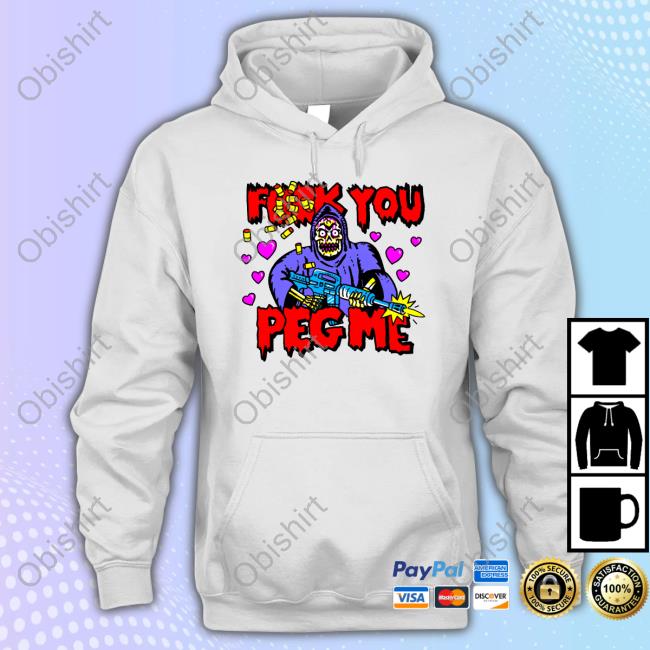 Lardhumungus Fuck You Peg Me Shirt