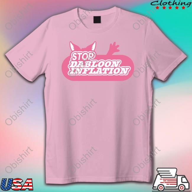 Lucca International Stop Dabloon Inflation New Shirt