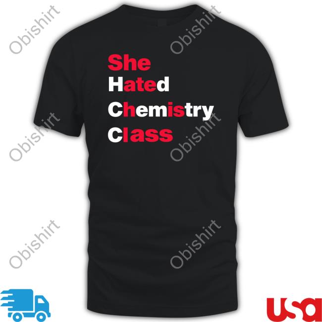 Blizzy Mcguire She Hated Chemistry Class Shirt