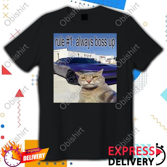 Rule 1 Always Boos Up Cat Selfie T-Shirts