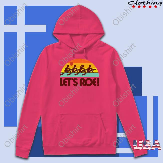 Meidastouch Store Let's Roe Sunrise T Shirt