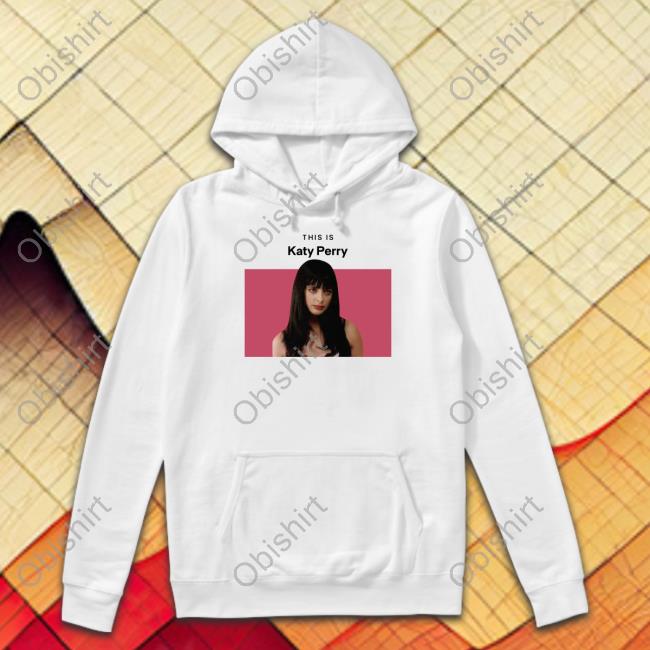 This Is Katy Perry T Shirts
