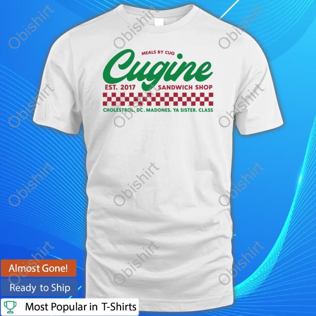 Meals By Cug Cugine Est 2017 Sandwich Shop T Shirt