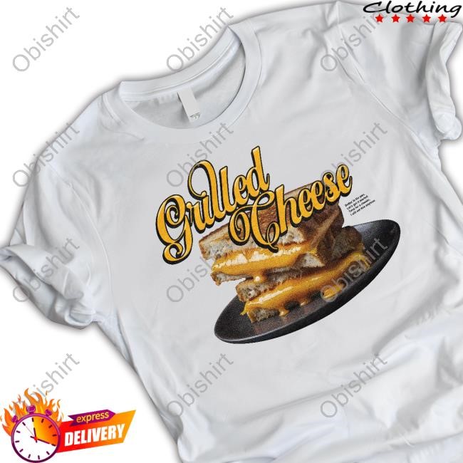 Middleclassfancy Grilled Cheese Butter In The Pan Let's Get It Started Time For A Classic I Will Eat This Anytime New Shirt