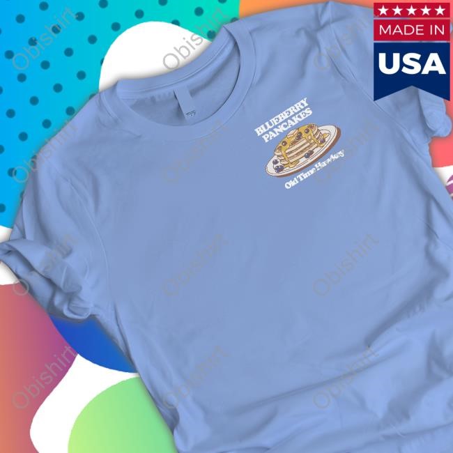 Oldtimehawkey Blueberry Pancakes Tee Shirt