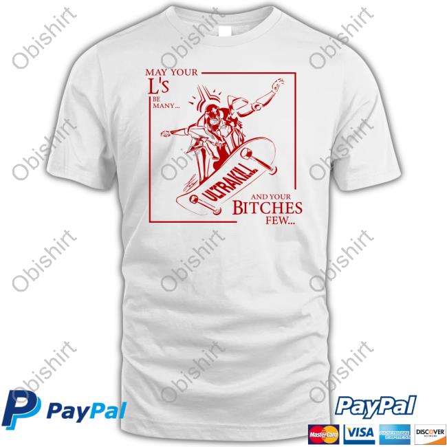 Official May Your L's Be Many Ultrakill And Your Bitches Few Shirt