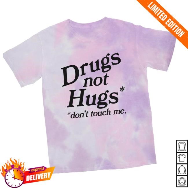 Fourtwenty Shop Merch Drugs Not Hugs Tie-Dye T-Shirt