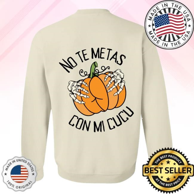 Shop Toxicsoul No Te Metas Con Mi Cucú Sweatshirt