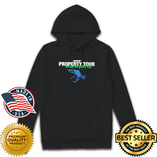 Official Anaheim Property Tour Waterparks shirt, hoodie, tank top, sweater and long sleeve t-shirt