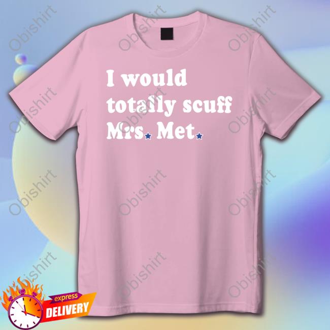 Phillygoat I Would Totally Scuff Mrs. Met Tee
