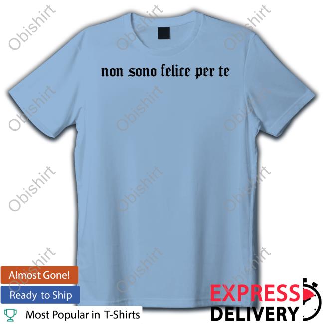Rosevillain Merch Non Sono Felice Per Te Unisex T Shirt