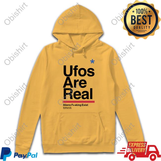 Official Ufos Are Real Aliens Fucking Exist Long Sleeve Shirt
