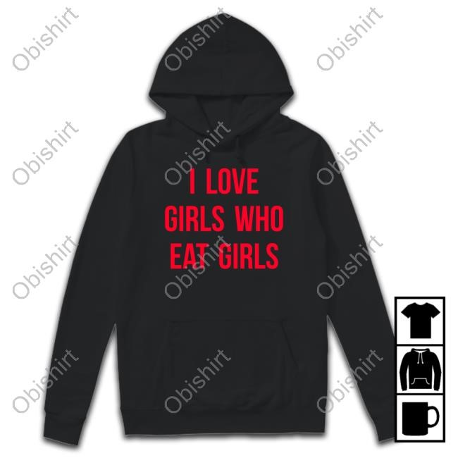 Sapphiccworld I Love Girls Who Eat Girls New Shirt