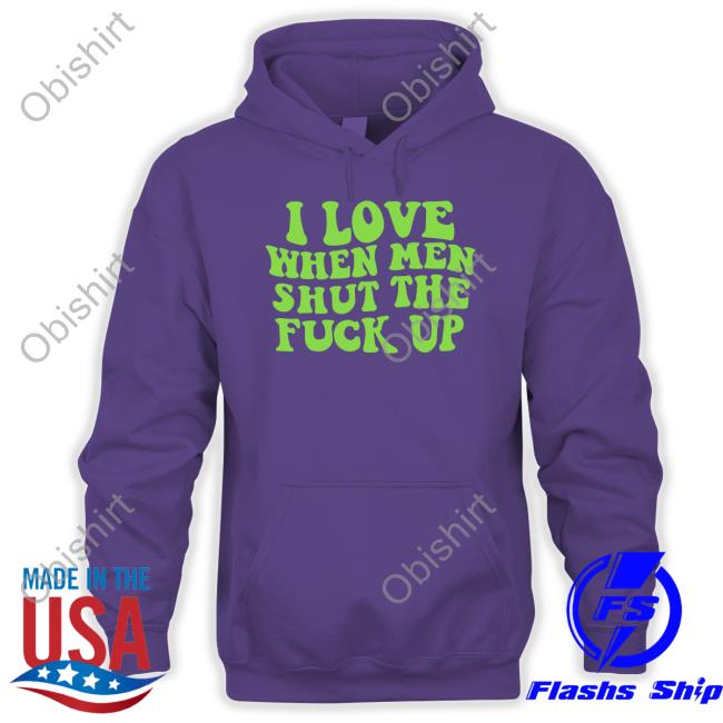 Scrunchie Queen I Love When Men Shut The Fuck Up Shirt Threadsbytie Merch